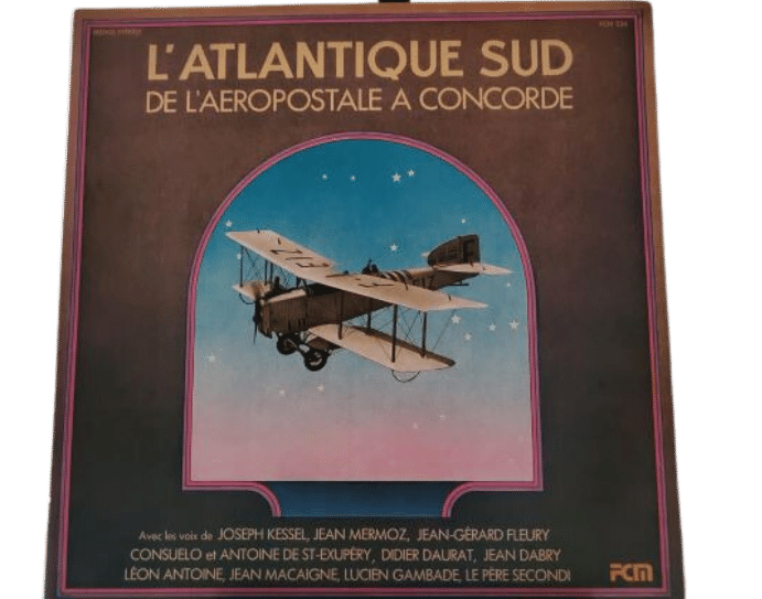 L'Atlantique Sud 1974 - De L'Aéropostale A Concorde (Vinyle 33 tours)